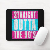 Straight Outta the 90's Muismat (Met muis)