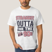 "Straight Outta the 90s" nostalgie T-shirt (Voorkant)