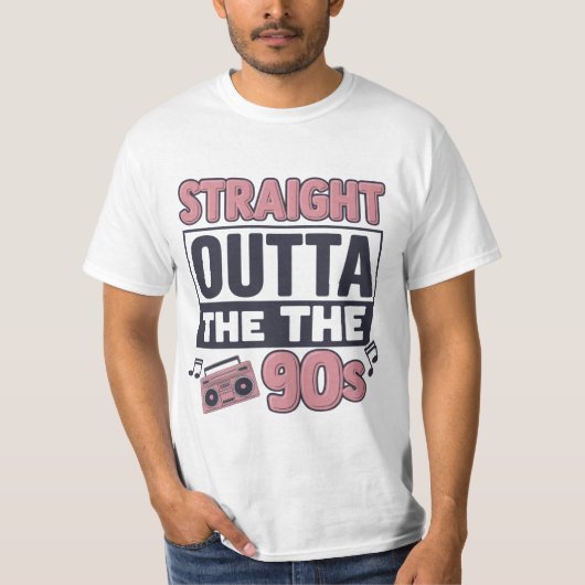 "Straight Outta the 90s" nostalgie T-shirt (Voorkant)