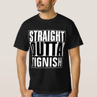 STRAIGHT OUTTA TIGNISH OF "JOUW TEKST" T-SHIRT