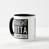 Straight Outta Toevoegen Jouw tekst Leuke Parodie  Mok (Voorkant links)