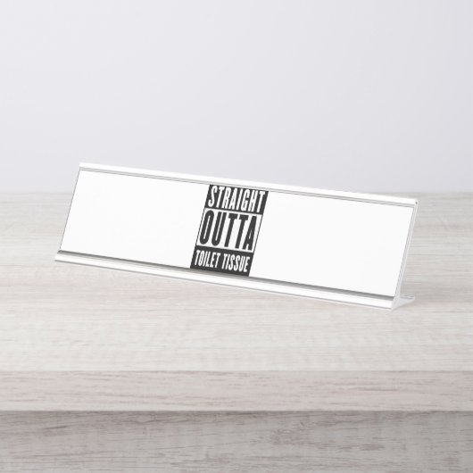 Straight Outta Toilet Tissue Funny Prepper Gifts Bureau Naambordje (Voorkant)