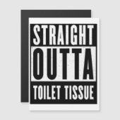 Straight Outta Toilet Tissue Funny Prepper Gifts Magnetische Uitnodiging (Voorkant / Achterkant)