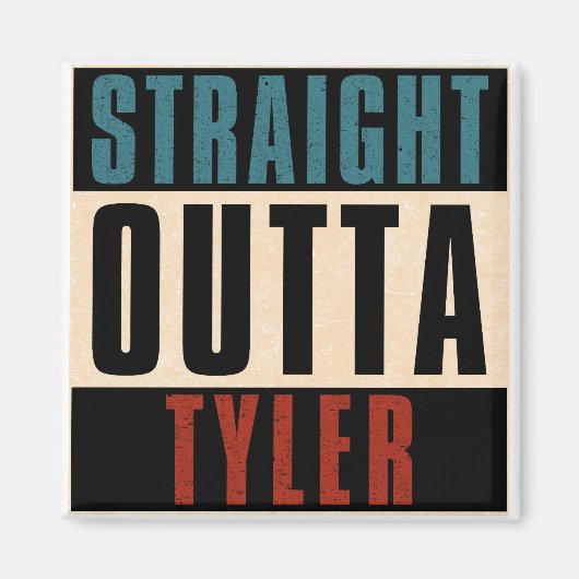 Straight Outta Tyler Texas TX Magneet (Voorkant)
