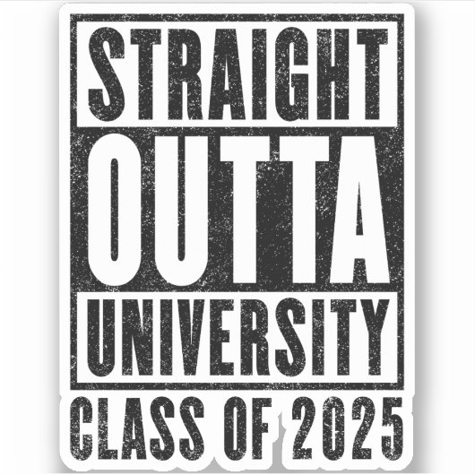 Straight Outta University 2025 noodlijdende versie Sticker (Voorkant)