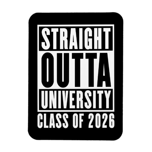 Straight Outta University Class of 2026 Magneet (Verticaal)