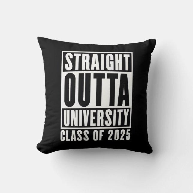 Straight Outta University Class van 2025 Kussen (Voorkant)