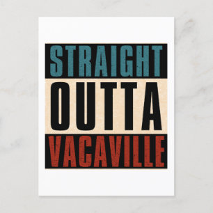 Straight Outta Vacaville California CA Briefkaart
