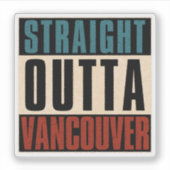 Straight Outta Vancouver Washington, Verenigde Sta Sticker (Voorkant)
