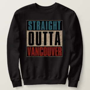 Straight Outta Vancouver Washington, Verenigde Sta Trui