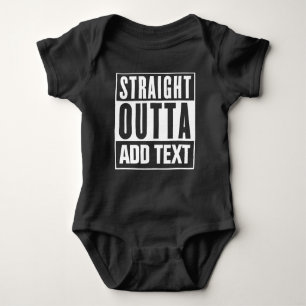 Straight Outta - Voeg hier uw eigen tekst toe Romper