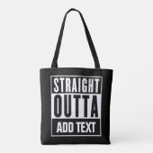 Straight Outta - Voeg hier uw eigen tekst toe Tote Bag (Achterkant)
