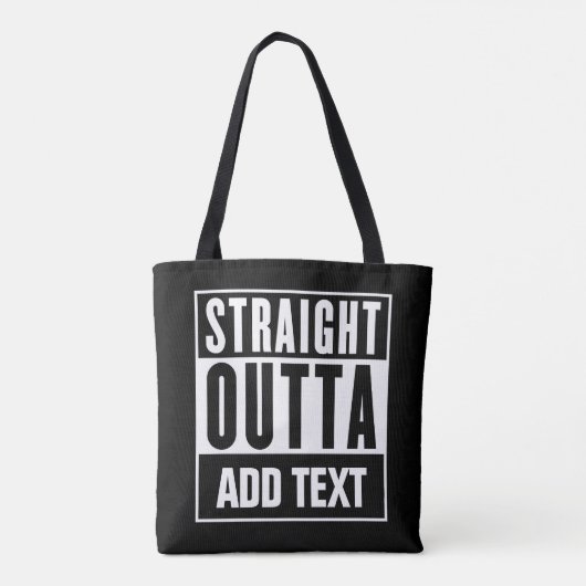 Straight Outta - Voeg hier uw eigen tekst toe Tote Bag (Achterkant)