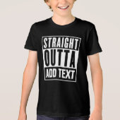 Straight Outta - Voeg hier uw eigen tekst toe Tri-Blend Shirt (Voorkant)