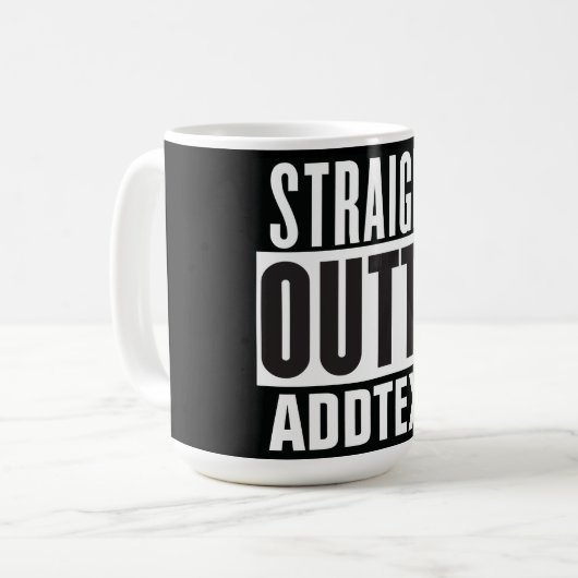 Straight Outta voegt jouw tekst toe Koffiemok (Voorkant links)