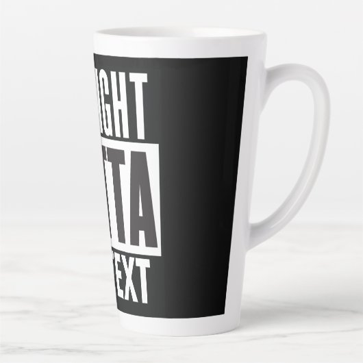 Straight Outta voegt jouw tekst toe Latte Mok (Rechts)
