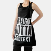 Straight Outta voegt jouw tekst toe Schort (Insitu)