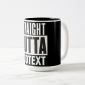 Straight Outta voegt jouw tekst toe Tweekleurige Koffiemok (Voorkant rechts)