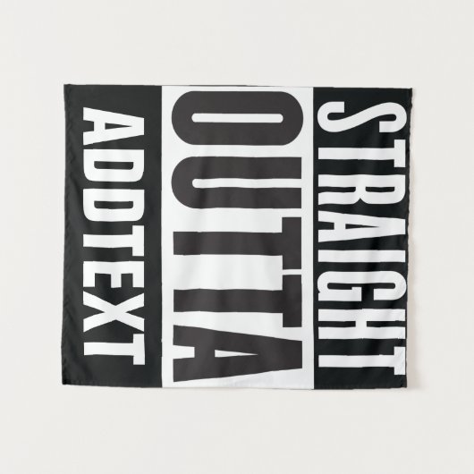 Straight Outta voegt jouw tekst toe Wandkleed (Voorkant (horizontaal))