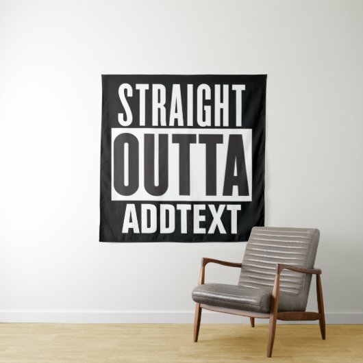 Straight Outta voegt jouw tekst toe Wandkleed (In situ)