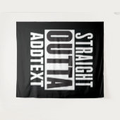 Straight Outta voegt jouw tekst toe Wandkleed (Voorkant (horizontaal))
