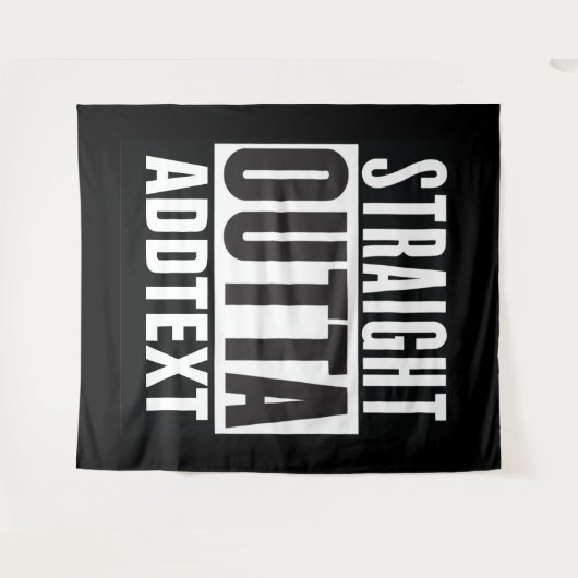 Straight Outta voegt jouw tekst toe Wandkleed (Voorkant (horizontaal))