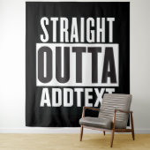 Straight Outta voegt jouw tekst toe Wandkleed (In situ)