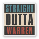 Straight Outta Warren Michigan MI Sticker (Voorkant)