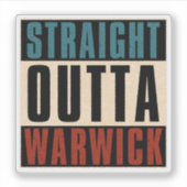 Straight Outta Warwick Rhode Island RI Sticker (Voorkant)