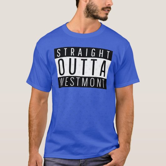Straight Outta Westmont Illinois T-shirt (Voorkant)