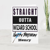 Straight Outta Wizard School Verjaardag Kaart (Voorkant)