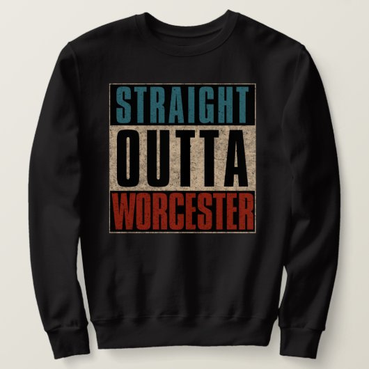 Straight Outta Worcester Massachusetts MA Trui (Design voorkant)