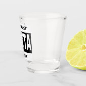Straight Outta Work Funny Humor Shot Glas (Rechts)