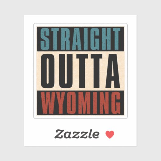 Straight Outta Wyoming Michigan MI Sticker (Vel)