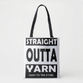 Straight Outta Yarn ・ Crafts / Jouw tekst Tote Bag (Voorkant)