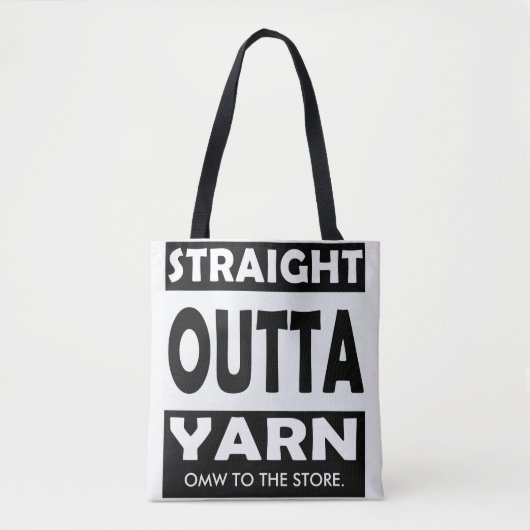 Straight Outta Yarn ・ Crafts / Jouw tekst Tote Bag (Voorkant)