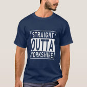 Straight Outta Yorkshire T-shirt (Voorkant)