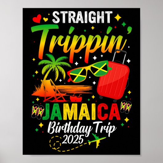 Straight Trippin' Jamaica Vakantie 2025 Verjaardag Poster (Voorkant)