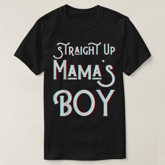 Straight Up Mama's Boy Mam Favorite Twin Funny Mam T-shirt (Design voorkant)