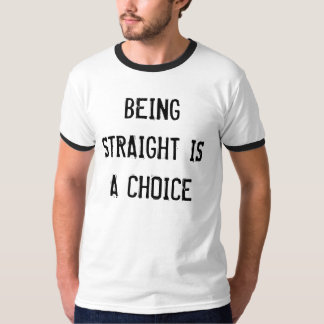 STRAIGHT ZIJN IS EEN KEUZE T-SHIRT