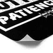 Straigt Outta Patience  Poster (Hoek)