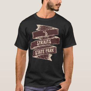 Straits State Park Michigan State Park MI Wildlife T-shirt