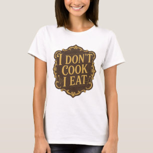 Strak goud I KOK NIET I EET Slogan ontwerp T-shirt