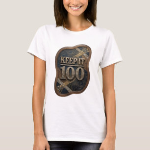 Strak goud KEEP IT 100 Draagbare Kunst T-shirt
