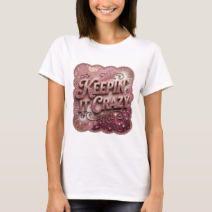 Strak goud KEEPIN' IT CRAZY Print T-shirt