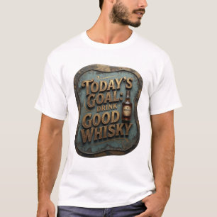 Strak goud VANDAAG'S DOEL GOEDE WHISKY DRINKEN T-shirt