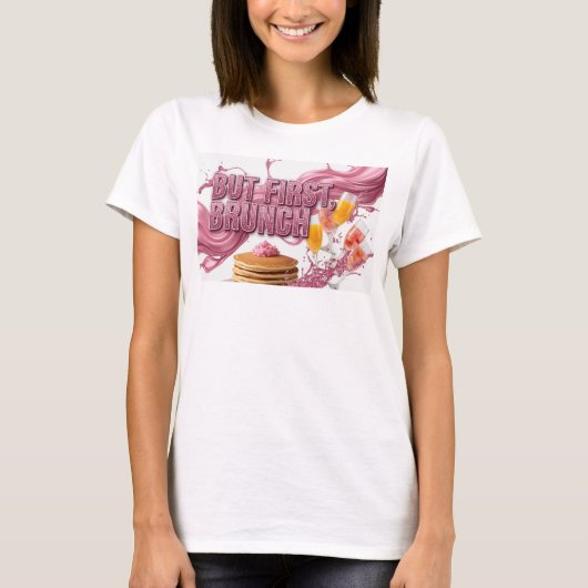 Strak Roze MAAR EERST BRUNCH Tekstontwerp T-shirt (Voorkant)