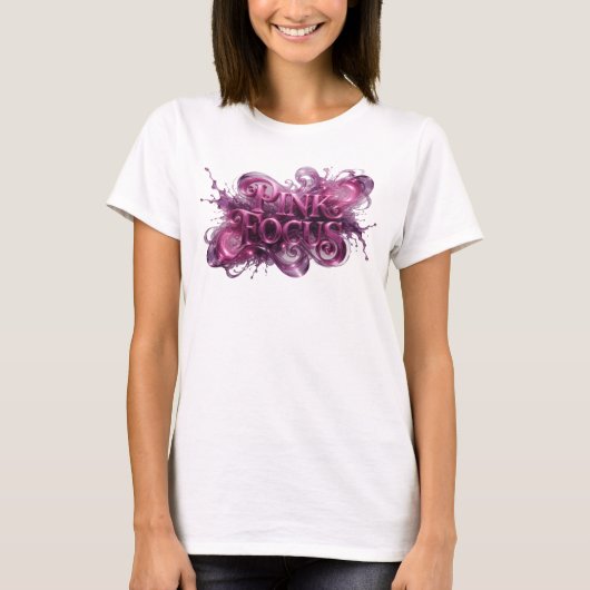 Strak Roze PINK FOCUS Citaat T-shirt (Voorkant)