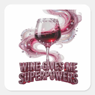 Strak Roze WIJN GEEFT ME SUPERKRACHTEN Cadeau Stic Vierkante Sticker