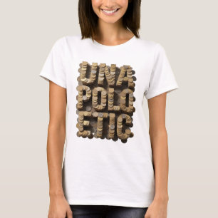 Strak Zilver UNA POL TICA Design T-shirt